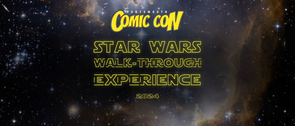 THE STAR WARS EXPERIENCE RETURNS FOR 2024 EVEN BIGGER AND BETTER!